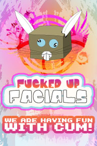 fuck up facials